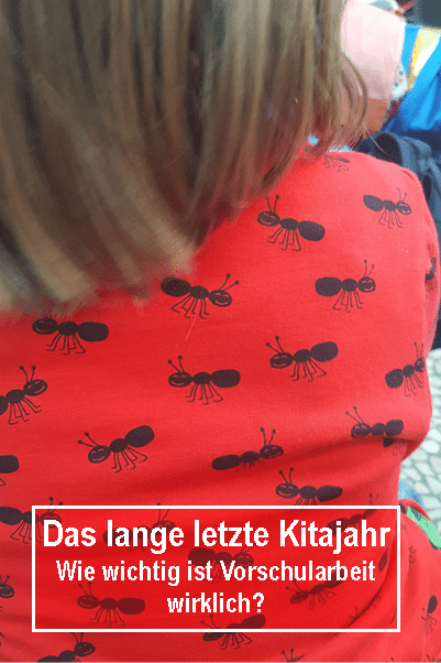 das lange letzte Vorschuljahr