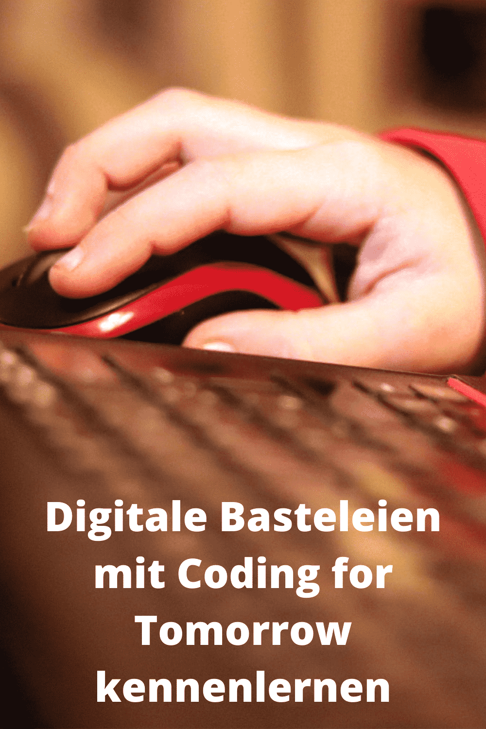 Digitale Basteleien mit Coding for Tomorrow kennenlernen
