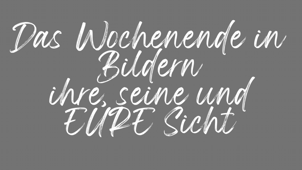 Das Wochenende in Bildern_grau