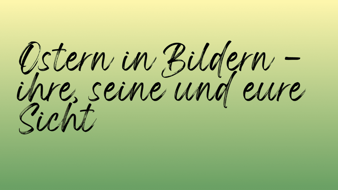 Ostern in Bildern_2023
