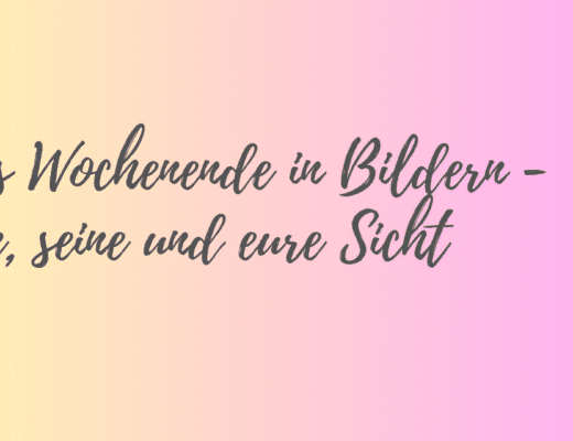 Das Wochenende in Bildern 05/06.08.2023 - ihre, seine und EURE Sicht