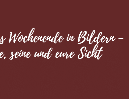 Das Wochenende in Bildern 22/23.07.23 - ihre, seine und eure Sicht