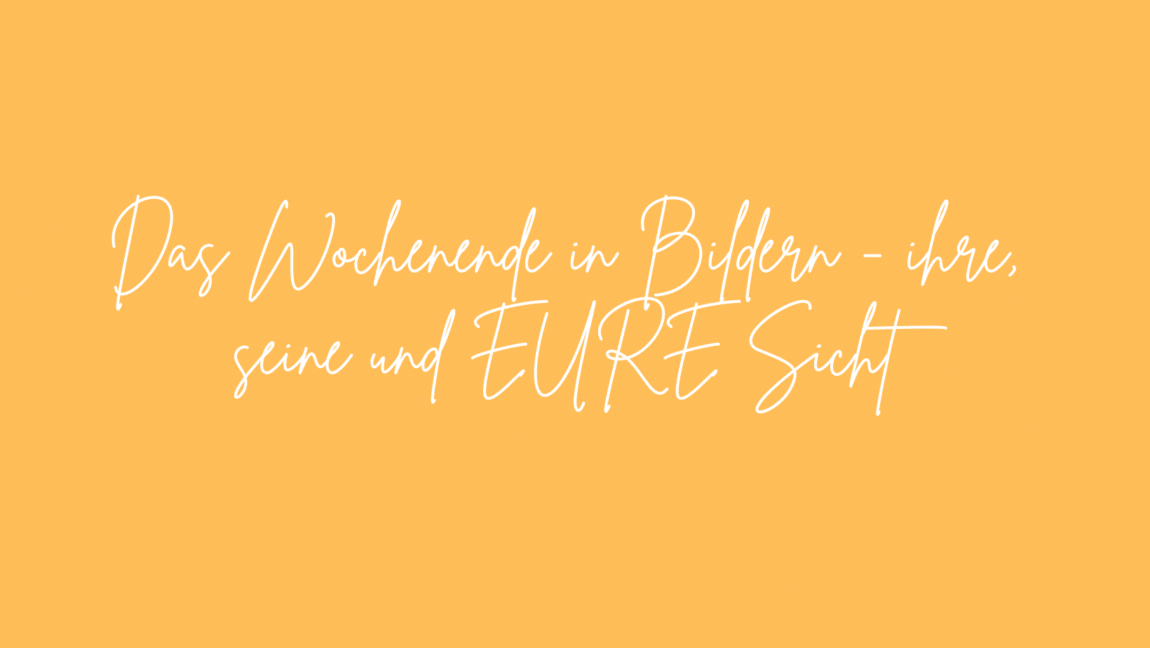 Das Wochenende in Bildern 2/3.12.2023 - ihre, seine und EURE Sicht