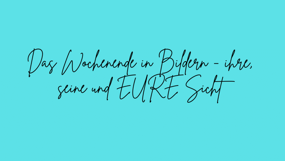 Das Wochenende in Bildern 16/17.12.2023 - ihre, seine und EURE Sicht