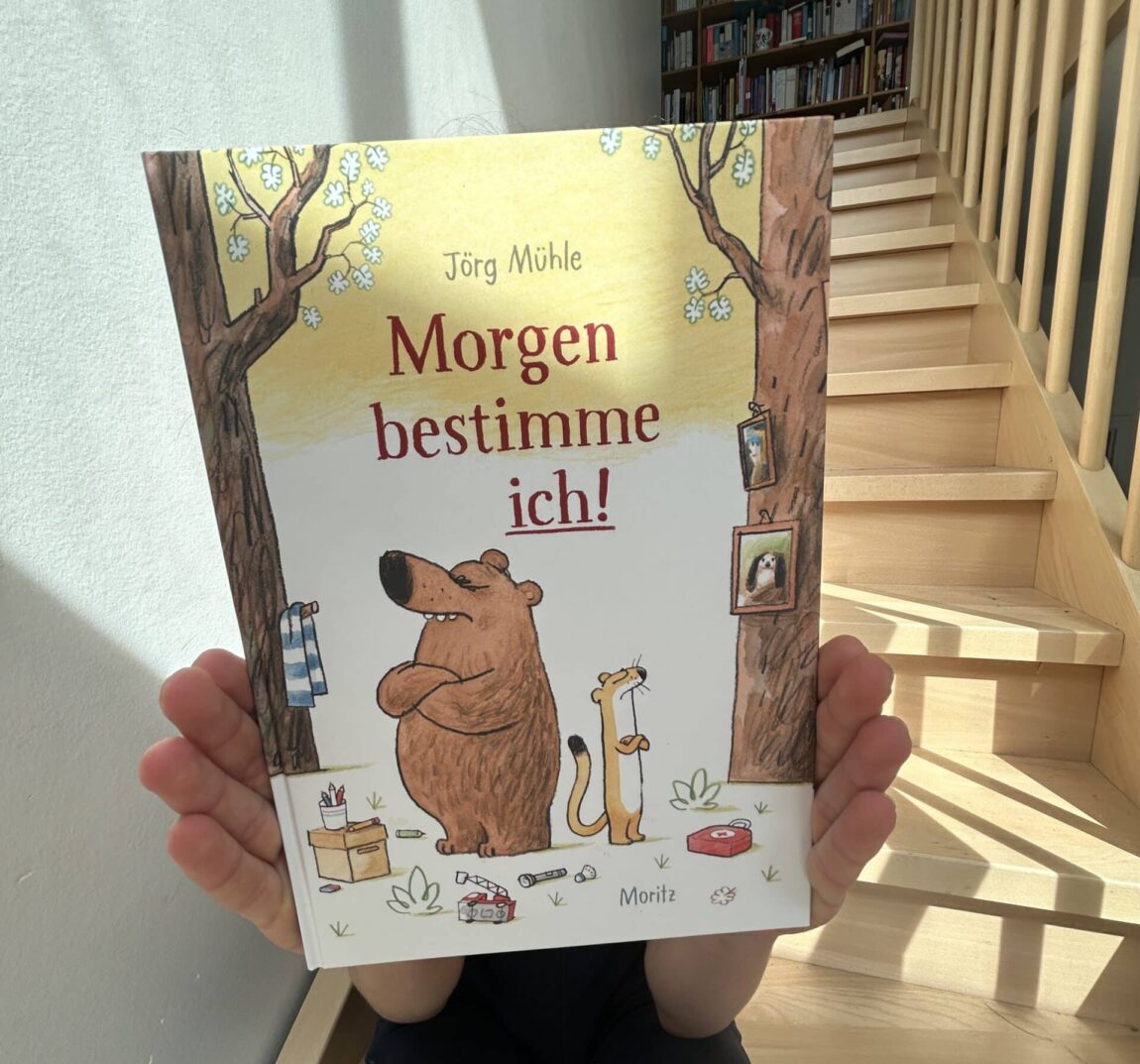 Morgen bestimme ich von Jörg Mühle, Moritz Verlag