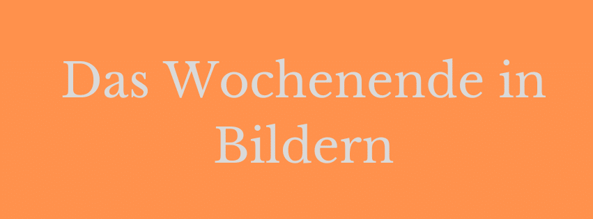 Das Wochenende in Bildern 18/19. Mai 2024 - Ihre, seine und Eure Sicht