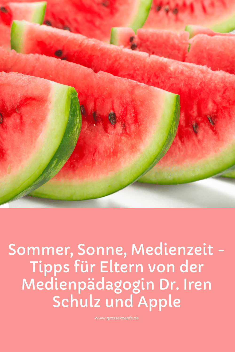 Sommer, Sonne, Medienzeit - Tipps für Eltern von der Medienpädagogin Dr. Iren Schulz und Apple 
