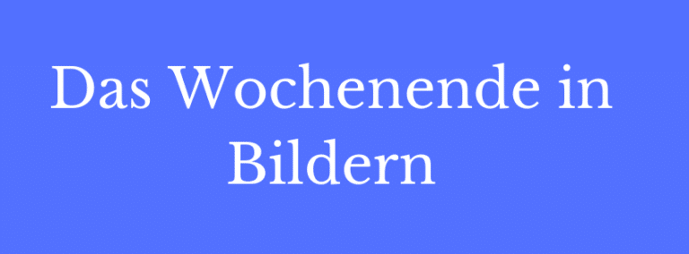Das Wochenende in Bildern 4/5. Januar 2024 - ihre, seine und EURE Sicht