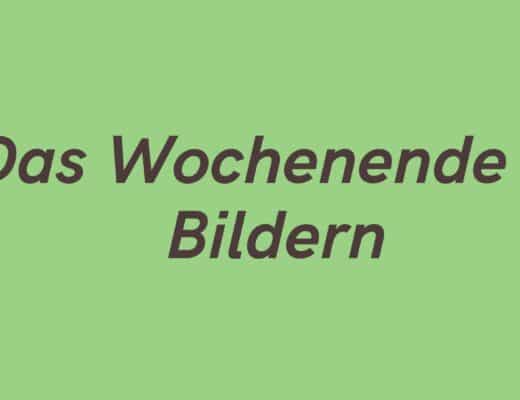Wochenende in Bildern 26/27. April 2025 - ihre, seine und EURE Sicht
