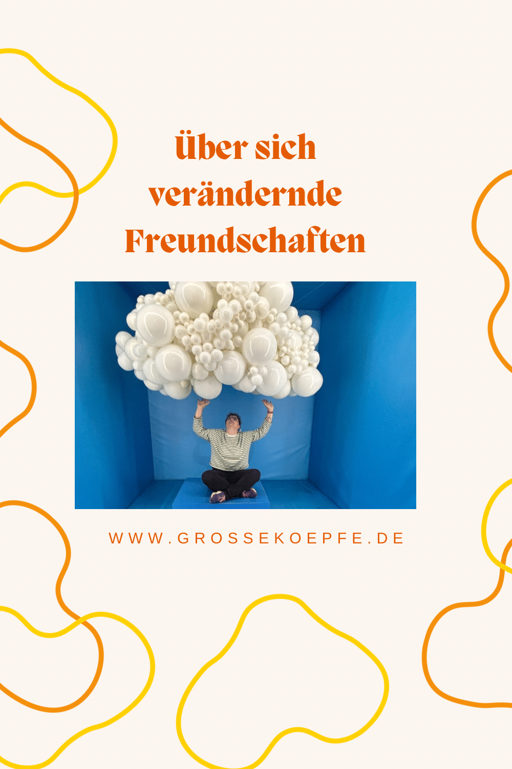 Über sich verändernde Freundschaften