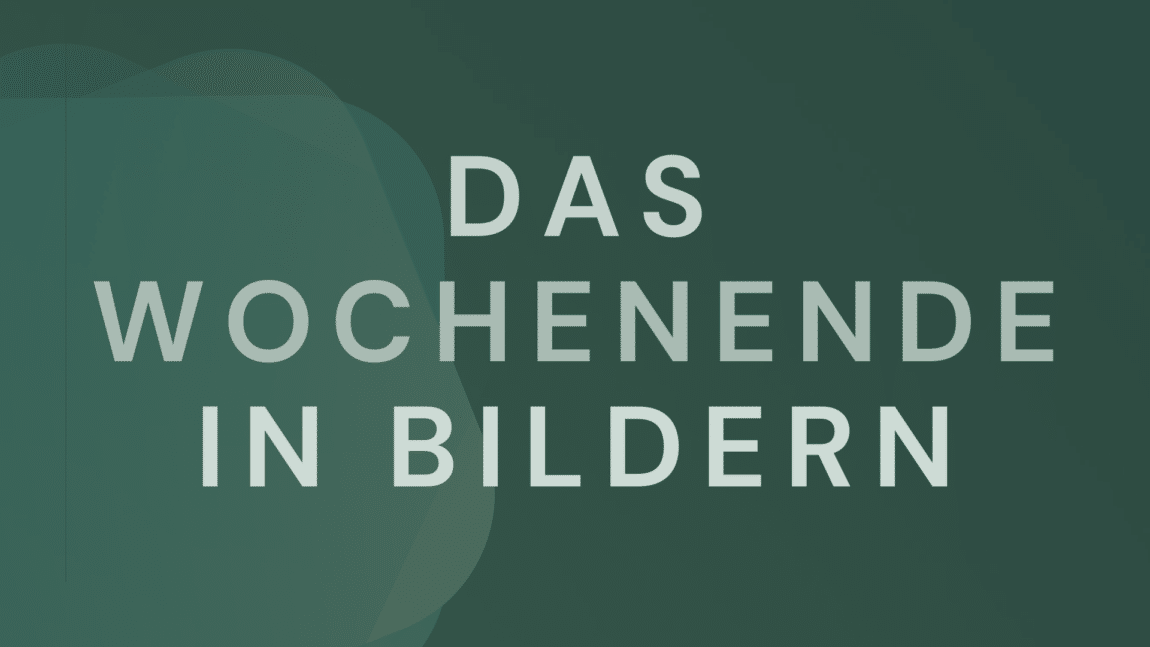 Das Wochenende in Bildern