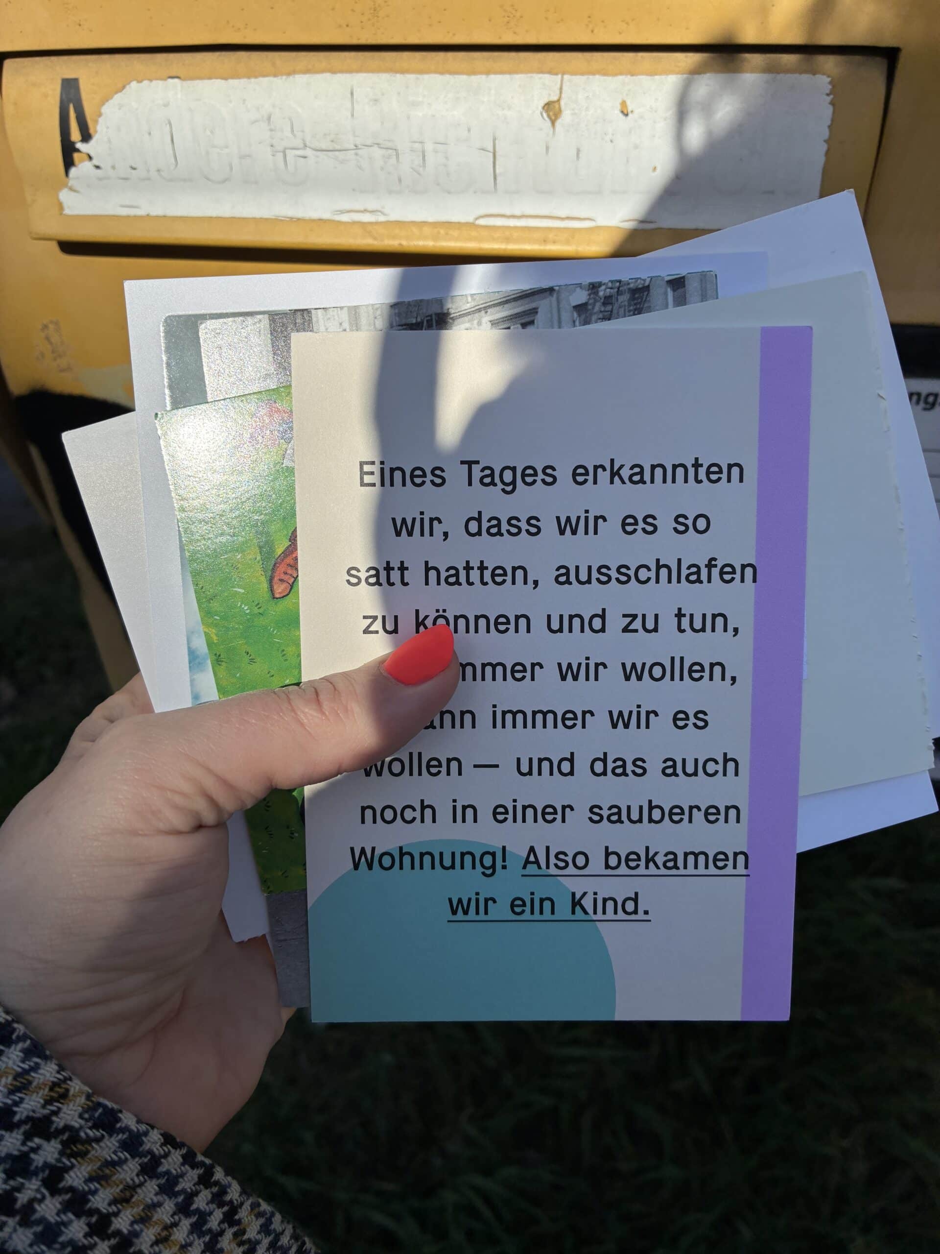 Am Nachmittag laufe ich eine Runde und bringe Post zum Briefkasten. Ich liebe es einfach zu schreiben und an meine Freundinnen zu denken.