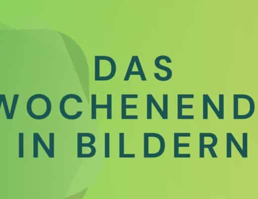 Das Wochenende in Bildern 08/09. August - ihre, seine und EURE Sicht