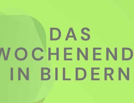 Das Wochenende in Bildern 29/30.082026 - ihre, seine und EURE Sicht
